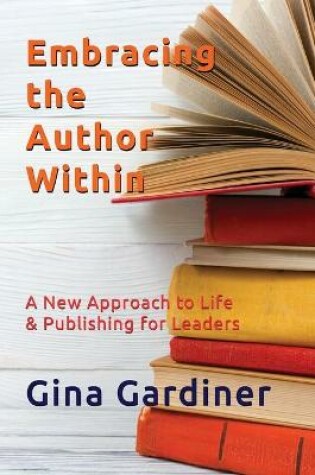 Cover of Embracing the Author Within