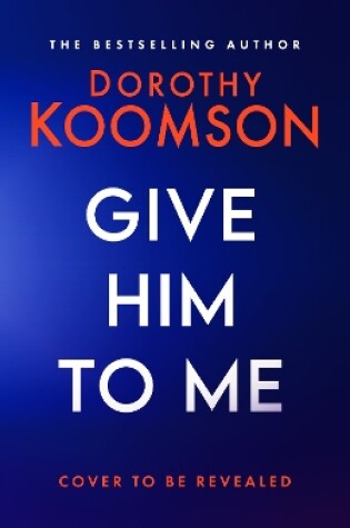 Cover of Give Him to Me