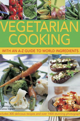 Cover of Vegetarian Cooking with an A-Z Guide to World Ingredients