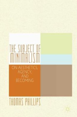 Cover of The Subject of Minimalism