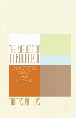 Book cover for The Subject of Minimalism