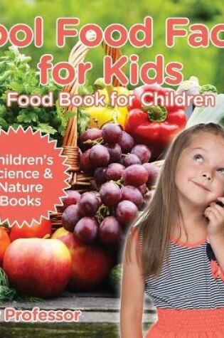 Cover of Cool Food Facts for Kids