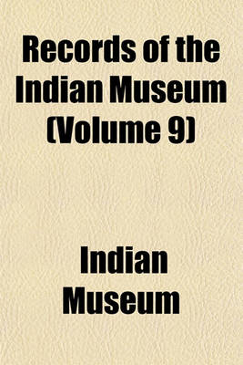 Book cover for Records of the Indian Museum (Volume 9)