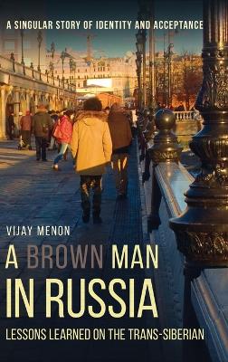 Book cover for A Brown Man in Russia