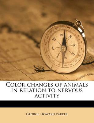 Book cover for Color Changes of Animals in Relation to Nervous Activity