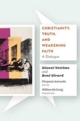 Cover of Christianity, Truth, and Weakening Faith