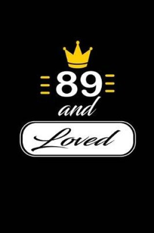 Cover of 89 and Loved
