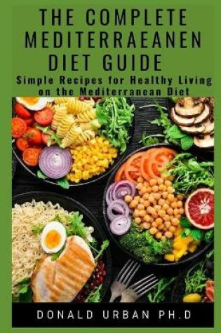 Cover of The Complete Mediterraeanen Diet Guide