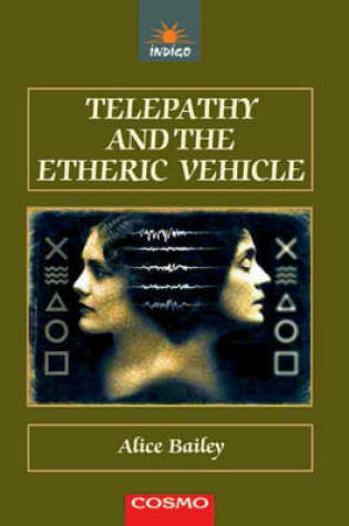 Cover of Telepathy and the Etheric Vehicle