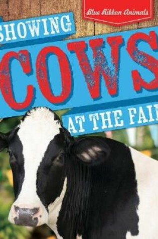 Cover of Showing Cows at the Fair