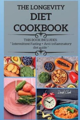 Cover of The Longevity Diet Cookbook