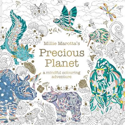 Book cover for Millie Marotta’s Precious Planet