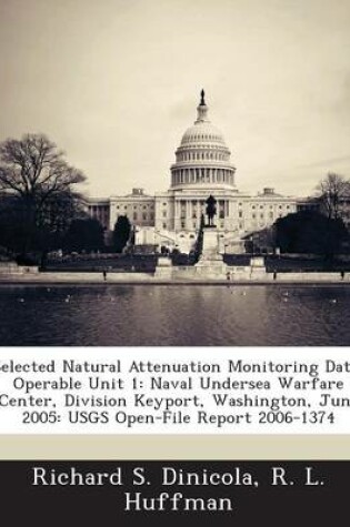 Cover of Selected Natural Attenuation Monitoring Data, Operable Unit 1