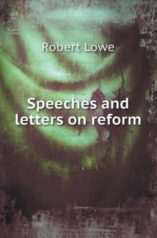 Cover of Speeches and letters on reform