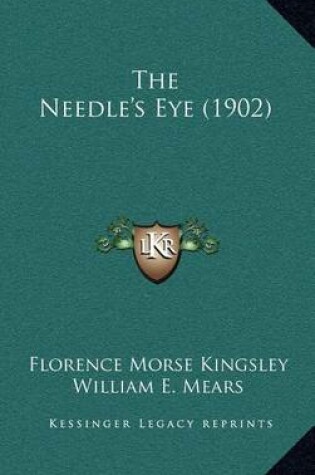 Cover of The Needle's Eye (1902)