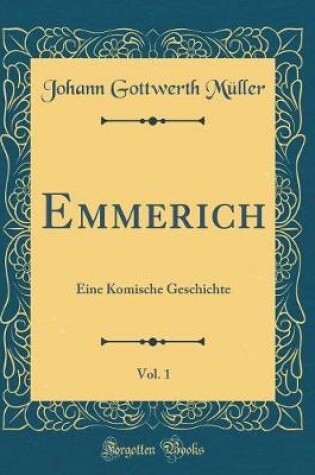 Cover of Emmerich, Vol. 1