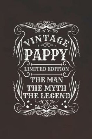 Cover of Vintage Pappy Limited Edition The Man The Myth The Legend