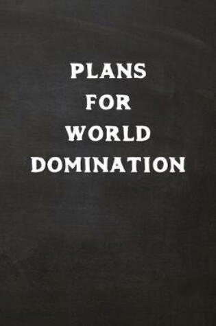 Cover of Plans for World Domination