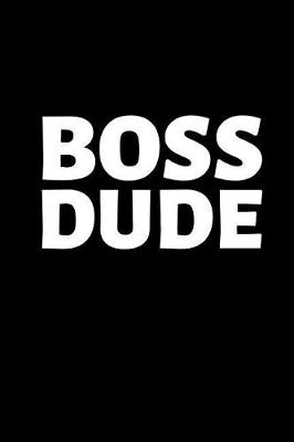 Book cover for Boss Dude