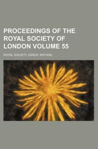 Cover of Proceedings of the Royal Society of London Volume 55