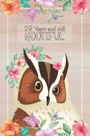 Cover of 28 Years And Still Hootiful