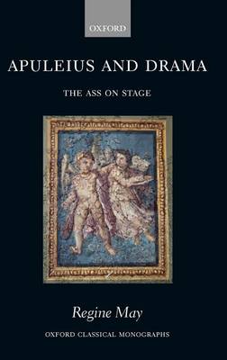 Book cover for Apuleius and Drama: The Ass on Stage
