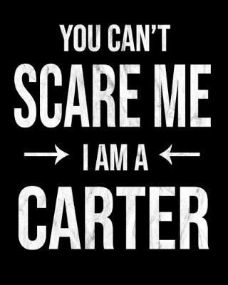 Book cover for You Can't Scare Me I'm A Carter