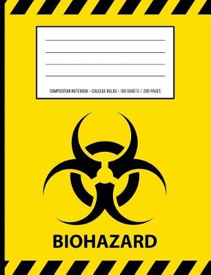 Book cover for Biohazard Warning Periodic Table Chemistry Composition Notebook