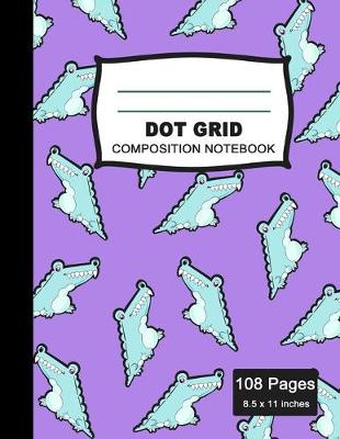 Book cover for Dot Grid Composition Notebook