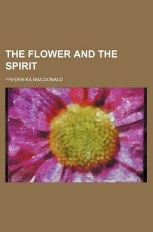 Cover of The Flower and the Spirit