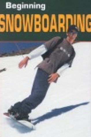 Cover of Beginning Snowboarding