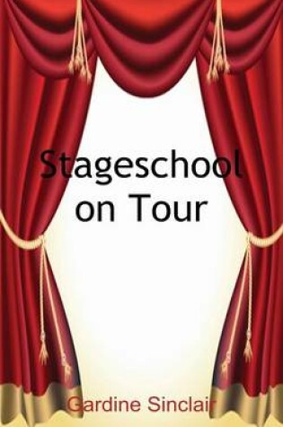 Cover of Stageschool on Tour