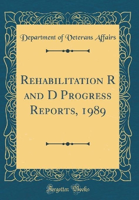 Book cover for Rehabilitation R and D Progress Reports, 1989 (Classic Reprint)