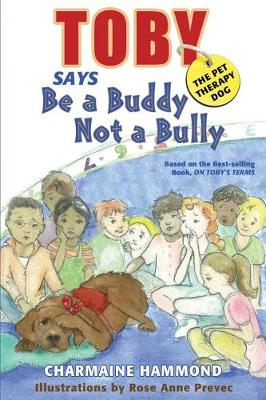 Book cover for Toby, the Pet Therapy Dog, Says be a Buddy, Not a Bully