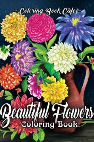 Cover of Beautiful Flowers Coloring Book