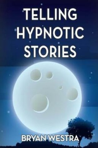 Cover of Telling Hypnotic Stories