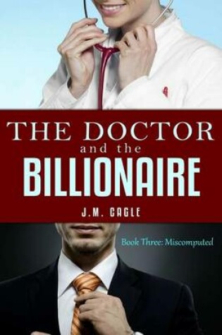 Cover of The Doctor and The Billionaire, Book Three