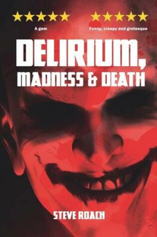 Cover of Delirium, Madness and Death