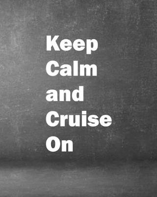 Book cover for Keep Calm And Cruise On