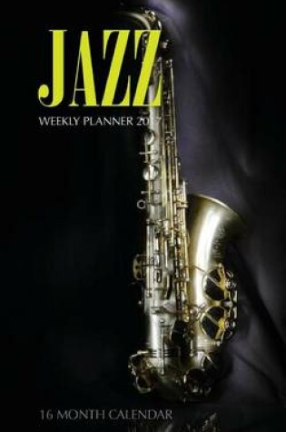Cover of Jazz Weekly Planner 2017