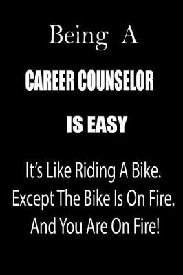 Cover of Being a Career Counselor Is Easy