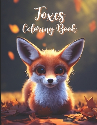 Book cover for Foxes Coloring Book