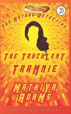 Book cover for The Truculent Trannie