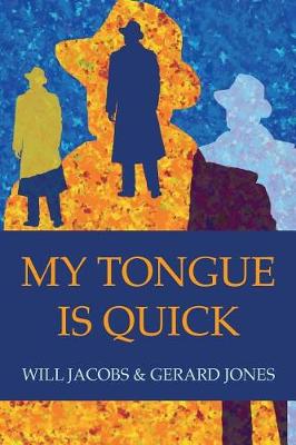 Book cover for My Tongue Is Quick