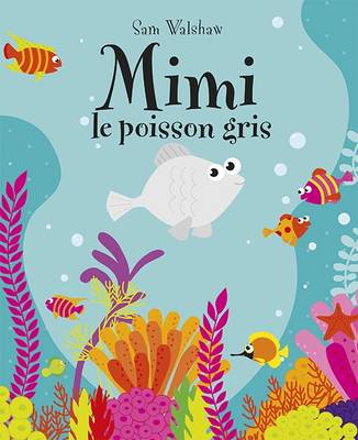 Cover of Mimi Le Poisson Gris