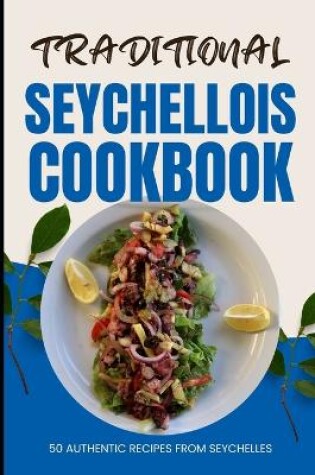 Cover of Traditional Seychellois Cookbook