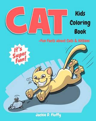 Book cover for Cat Kids Coloring Book +Fun Facts about Cats & Kittens