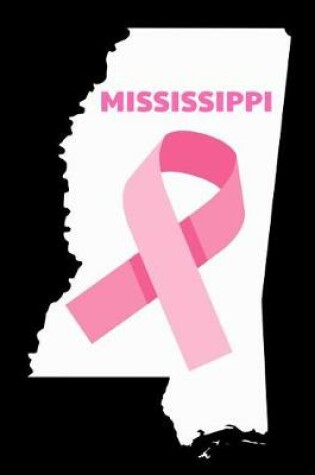 Cover of Mississippi Breast Cancer Awareness Month Journal Notebook 8.5 X 11 (150 Pages)