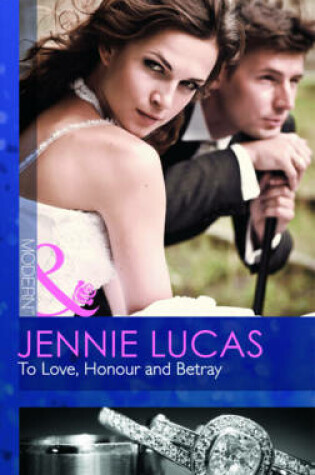 Cover of To Love, Honour And Betray
