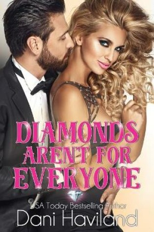 Cover of Diamonds Aren't For Everyone